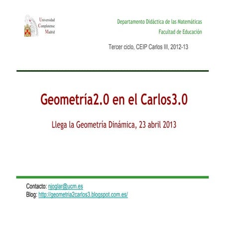 Presentacion geometria dinamica_23-4-2013