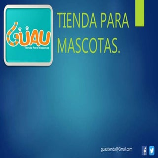 Presentacion guau tienda