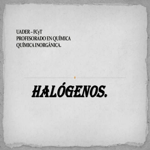PRESENTACION HALOGENOS tabla periodica clase