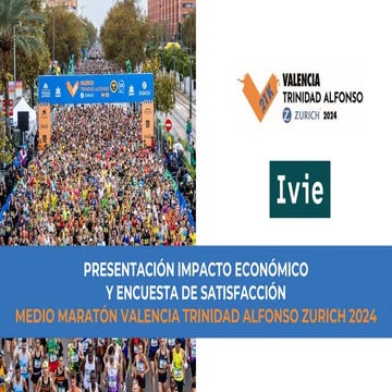 Presentación del informe Impacto económico del Medio Maratón de Valencia. 31 ...