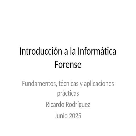 Presentacion_Informatica_Forense_conceptos.pptx