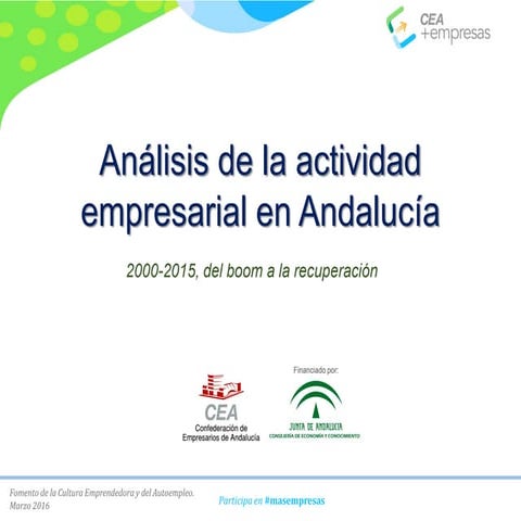 Análisis de la actividad empresarial en Andalucía: 2000-2015, del boom a la r...