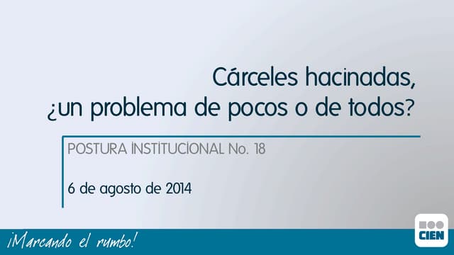 Cárceles hacinadas, ¿un problema de...