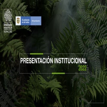 Presentación Institucional Instituto SINCHI año 2022 | PDF