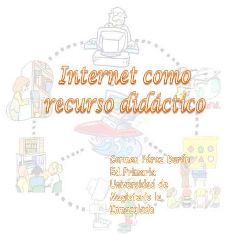 Internet como recurso didáctico IRD 
