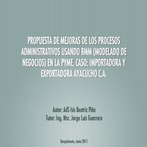 PROPUESTA DE MEJORAS DE LOS PROCESOS ADMINISTRATIVOS USANDO BMM (MODELADO DE ...