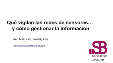 Qué vigilan las redes de sensores y cómo gestionar la información