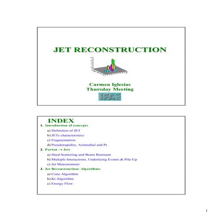 Presentacion "Jet Reconstruction" IFAE, Barcelona, 2003, Thursday meetings