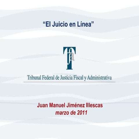 JUICIO EN LINEA TFJFA 2011
