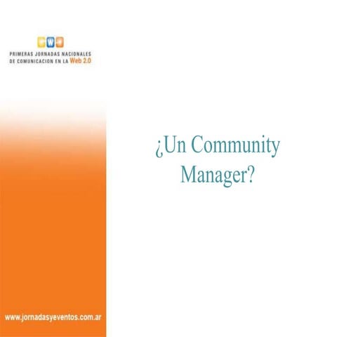 ¿Un Community Manager?