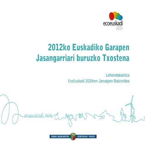 2012ko Euskadiko Garapen Jasangarriari buruzko txostena. Ondorio nagusiak // ...