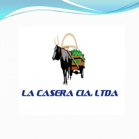 La casera Cia. Ltda