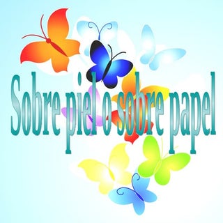 Sobre PIEL o SOBRE PAPEL