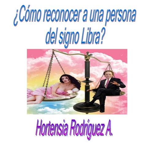 Características positivas y negativas del signo de Libra | PPTX