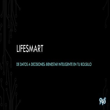 Presentacion Lifesmarth para hackathon.pptx