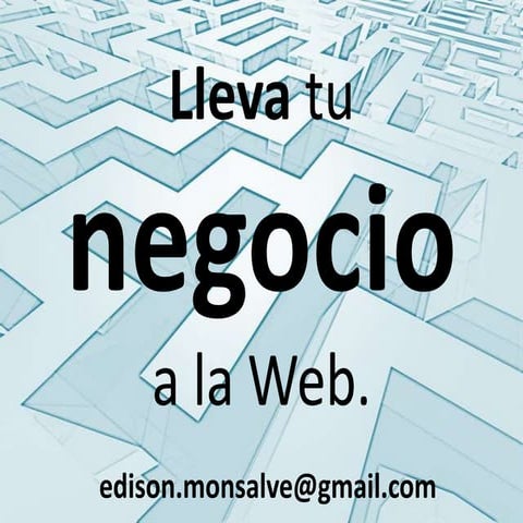 Presentacion lleva tu negocio a la web 