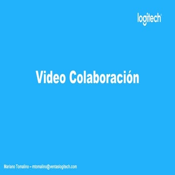 Presentacion Logitech Video Colaboracion 
