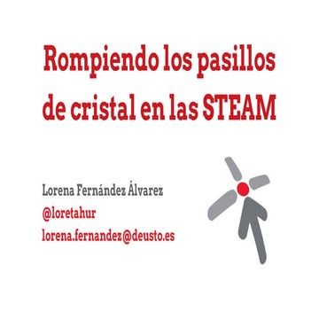 Rompiendo los pasillos de cristal en las STEAM