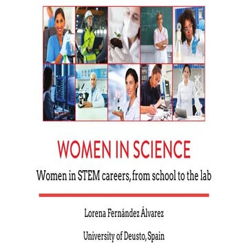 Women in Science. Women in STEM careers, from school to the lab