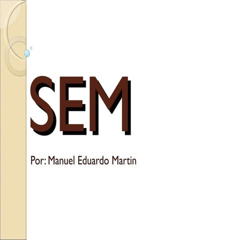 Manejo correcto del SEM