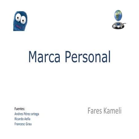 Presentacion sobre Marca Personal y Reputación Online