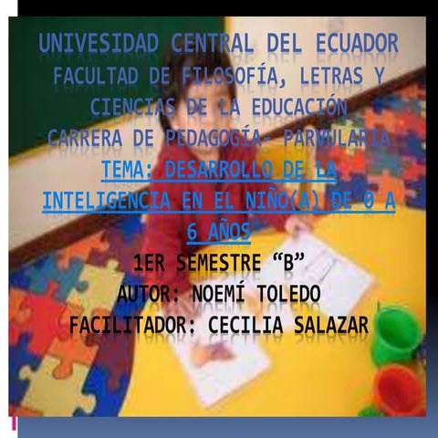 DESARROLLO DE LA INTELIGENCIA EN LOS NIÑOS DE 0 A 6 AÑOS