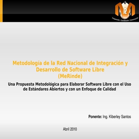 Presentación MeRinde 6CNSL Abril 2010