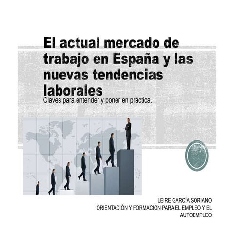 Actual Mercado de trabajo y Nuevas Tendencias Laborales