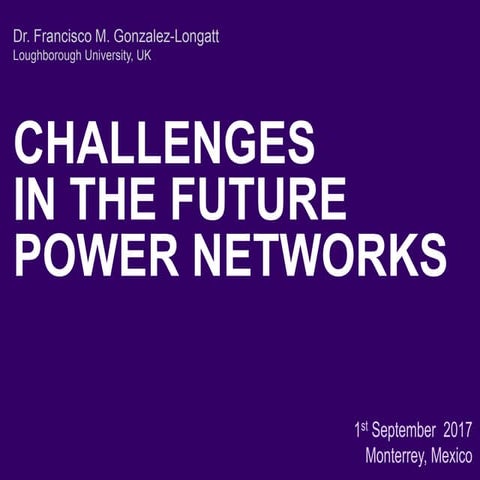 Challenges in the Future Power Network