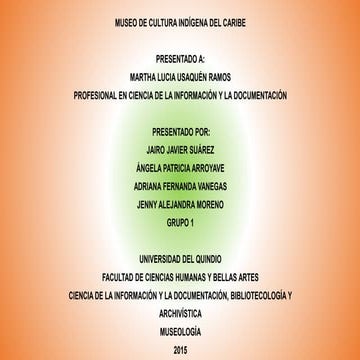Presentacion museo de cultura indigena del caribe