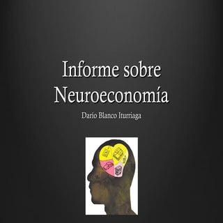 Presentacion neuroeconomia