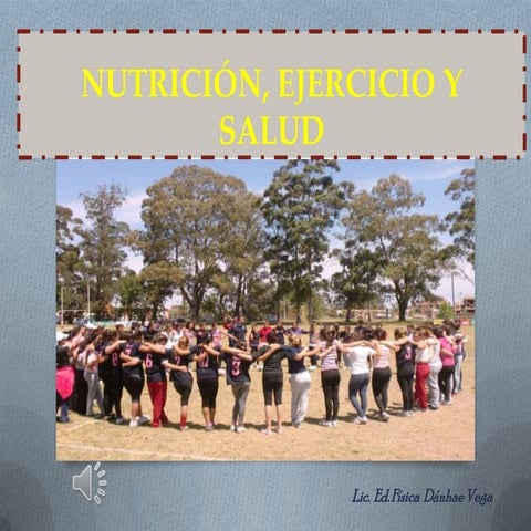 Presentacion nutrición ejercicio y salud