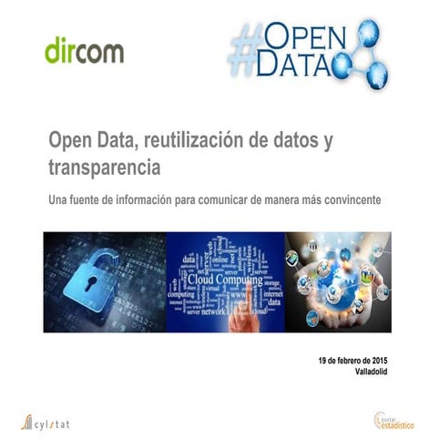 Taller Dircom Castilla y León con Óscar Bernal: "Open Data, reutilización de ...