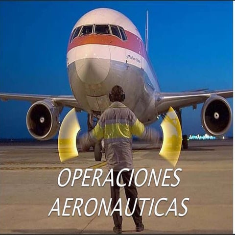 Presentación Operaciones Aeronauticas  