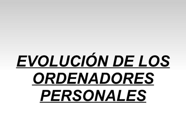 Evolucion de los ordenadores