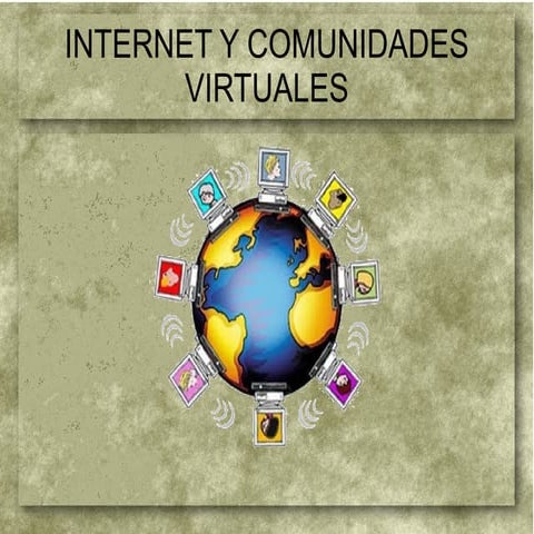 Internet y comunidades virtuales
