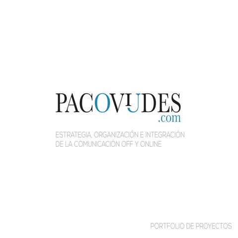 Portfolio de proyectos Paco Viudes @pacoviudes