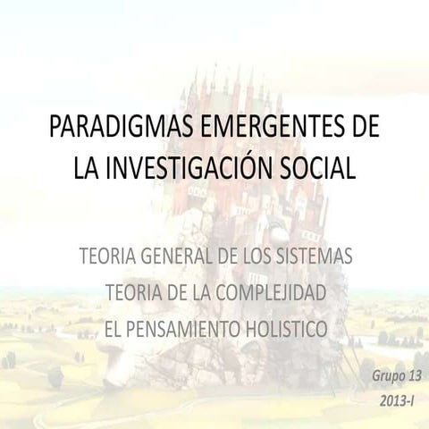 Paradigmas Emergentes de La investigación Social