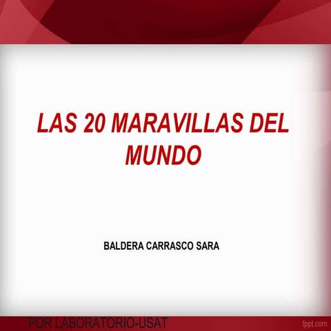 Las 20 maravillas Del Mundo