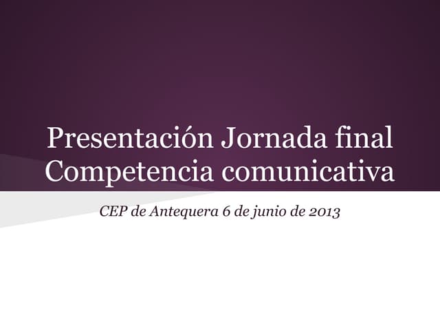 Presentación jornadas competencia comunicativa CEIP Pablo Picasso
