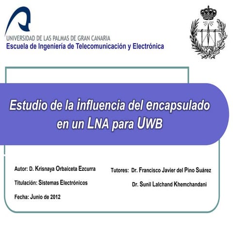 Estudio de la influencia del encapsulado en un LNA para UWB