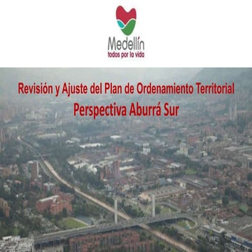 Revisión y Ajuste del Plan de Ordenamiento Territorial Perspectiva Aburrá Sur