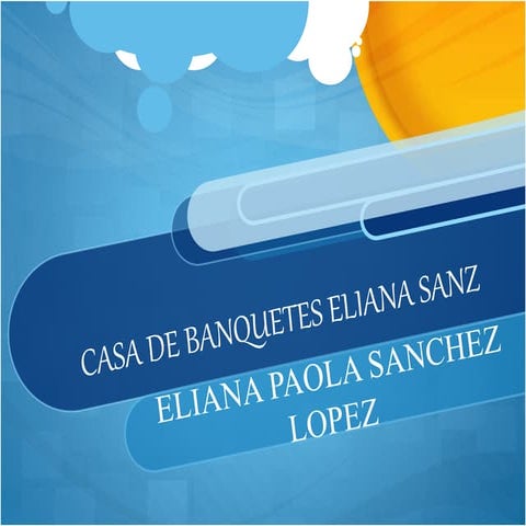 CASA DE BANQUETES ELIANA SANZ