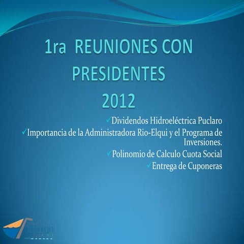 1º Reunion  Presidentes de Canales JVRE  julio 2012