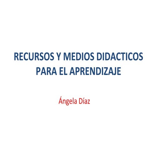 Introducción a los recursos y medios didácticos