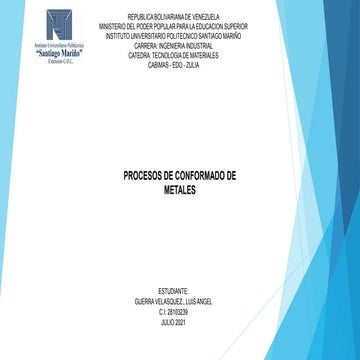 Presentacion procesos de conformado de metales. 20% del 3 er corte. luis guerra