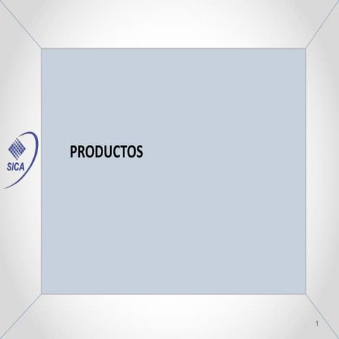 Presentación de Productos SICA S.A.