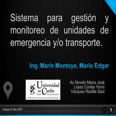 Sistema para gestión y monitoreo de unidades de emergencia y/o transporte