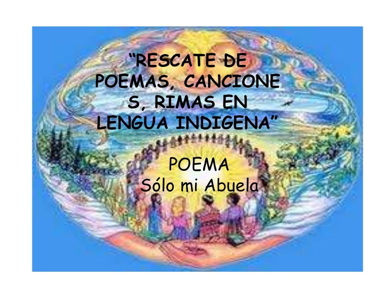 Presentacion rescate de poemas indígenas Presentacion rescate de poemas indígenas
