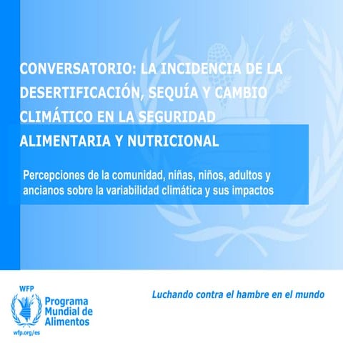 Percepciones de la comunidad, niñas, niños, adultos y ancianos sobre la varia...